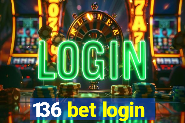 136 bet login